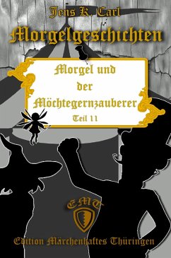 Morgel und der Möchtegernzauberer (eBook, ePUB) - Carl, Jens K.