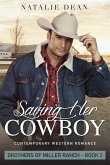 Saving Her Cowboy (Brothers of Miller Ranch, #2) (eBook, ePUB)