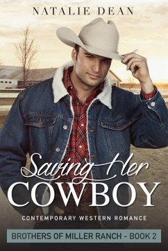 Saving Her Cowboy (Brothers of Miller Ranch, #2) (eBook, ePUB) Cover Saving Her Cowboy (Brothers of Miller Ranch, #2) (eBook, ePUB)