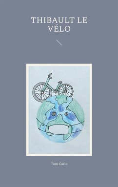 Thibault le vélo (eBook, ePUB)