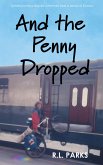 And the Penny Dropped (eBook, ePUB)