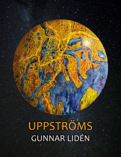 Uppströms (eBook, ePUB) - Lidén, Gunnar