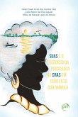 SUAS E O EXERCÍCIO DA PSICOLOGIA NO CRAS EM CONTEXTO QUILOMBOLA (eBook, ePUB)