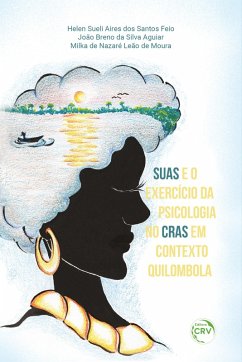 Cover SUAS E O EXERCÍCIO DA PSICOLOGIA NO CRAS EM CONTEXTO QUILOMBOLA (eBook, ePUB)
