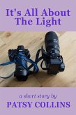It's All About The Light (eBook, ePUB) It's All About The Light (eBook, ePUB)