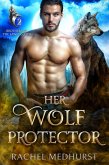 Her Wolf Protector (Brothers of the Lawless Pack, #2) (eBook, ePUB)