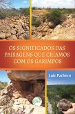 OS SIGNIFICADOS DAS PAISAGENS QUE CRIAMOS COM OS GARIMPOS (eBook, ePUB)