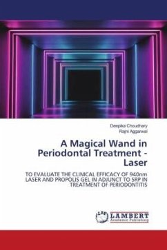 A Magical Wand in Periodontal Treatment - Laser - Choudhary, Deepika;Aggarwal, Rajni