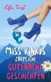 Miss Kinkys zärtliche Gutenachtgeschichten oder: Urlaub mit Klugscheißer