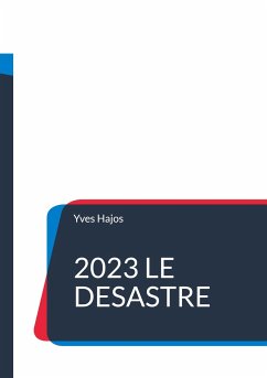 2023 Le désastre - Hajos, Yves