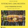 Fotokunst, Geschichten und Perspektiven - Bild 1