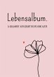 Lebensalbum. 0-100 Jahre. Pink Edition. - Bild 1