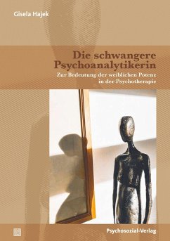 Die schwangere Psychoanalytikerin - Hajek, Gisela