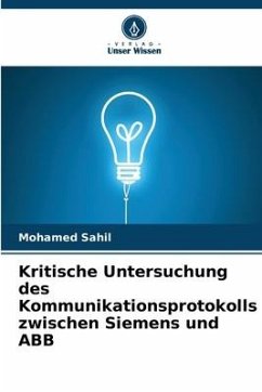 Kritische Untersuchung des Kommunikationsprotokolls zwischen Siemens und ABB - Sahil, Mohamed