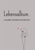 Lebensalbum. 0-100 Jahre. Grey Edition.