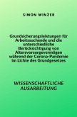 Grundsicherungsleistungen für Arbeitssuchende und die unterschiedliche Berücksichtigung von Altersvorsorgevermögen währe