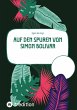Auf den Spuren von Simon Bolivar - Bild 1
