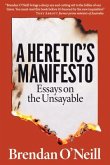 A Heretic's Manifesto