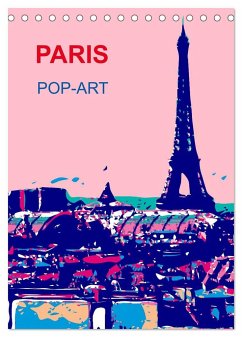 Paris pop-art (Tischkalender 2024 DIN A5 hoch), CALVENDO Monatskalender