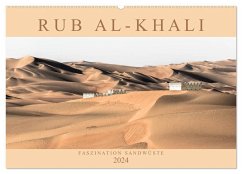 RUB AL-KHALI - Faszination Sandwüste (Wandkalender 2024 DIN A2 quer), CALVENDO Monatskalender - Lippmann, Andreas