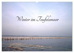 Winter im Teufelsmoor (Wandkalender 2024 DIN A2 quer), CALVENDO Monatskalender