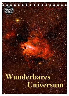 Wunderbares Universum (Tischkalender 2024 DIN A5 hoch), CALVENDO Monatskalender - MonarchC