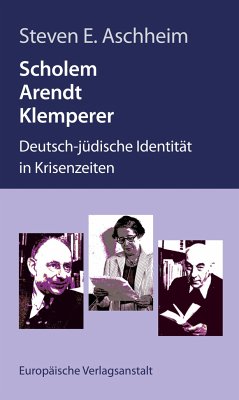 Scholem, Arendt, Klemperer - Aschheim, Steven E.