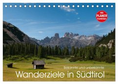 Bekannte und unbekannte Wanderziele in Südtirol (Tischkalender 2024 DIN A5 quer), CALVENDO Monatskalender