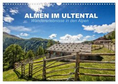 Almen im Ultental (Wandkalender 2024 DIN A3 quer), CALVENDO Monatskalender
