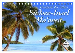 Südsee-Insel Mo'orea (Tischkalender 2024 DIN A5 quer), CALVENDO Monatskalender