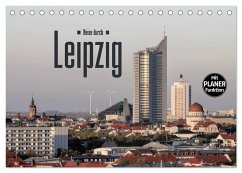 Reise durch Leipzig (Tischkalender 2024 DIN A5 quer), CALVENDO Monatskalender