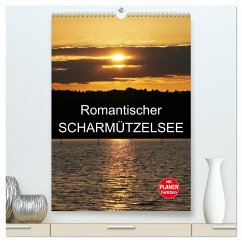 Romantischer Scharmützelsee (hochwertiger Premium Wandkalender 2024 DIN A2 hoch), Kunstdruck in Hochglanz
