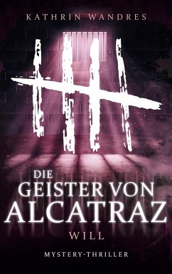 Die Geister von Alcatraz 3 - Wandres, Kathrin