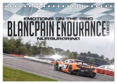 EMOTIONS ON THE GRID - Blancpain Endurance Series Nürburgring (Tischkalender 2024 DIN A5 quer), CALVENDO Monatskalender