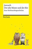 Der alte Mann und der Bär   Eine philosophische Weihnachtsgeschichte von Janosch   Reclams Universal-Bibliothek