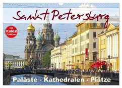 Sankt Petersburg - Paläste - Kathedralen - Plätze (Wandkalender 2024 DIN A3 quer), CALVENDO Monatskalender