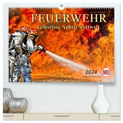 Feuerwehr - selbstlose Arbeit weltweit (hochwertiger Premium Wandkalender 2024 DIN A2 quer), Kunstdruck in Hochglanz - Roder, Peter