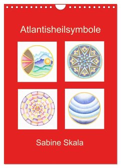 Atlantisheilsymbole (Wandkalender 2024 DIN A4 hoch), CALVENDO Monatskalender