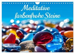 Meditative farbenfrohe Steine (Wandkalender 2024 DIN A4 quer), CALVENDO Monatskalender