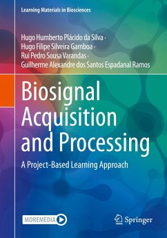 Biosignal Acquisition and Processing - da Silva, Hugo Humberto Plácido;Silveira Gamboa, Hugo Filipe;Sousa Varandas, Rui Pedro