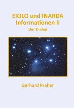 EIOLO und INARDA - Informationen II - Der Dialog - Praher, Gerhard