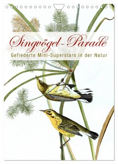 Singvögel-Parade (Wandkalender 2024 DIN A4 hoch), CALVENDO Monatskalender