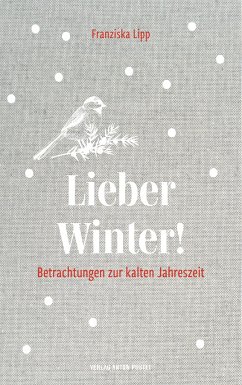 Lieber Winter! - Lipp, Franziska