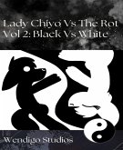 Lady Chiyo Vs The Rot Vol 2: Black Vs White (eBook, ePUB)