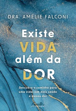 Cover Existe vida além da dor (eBook, ePUB)