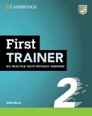 First Trainer 2. Six Practice Tests without Answers with Audio Download with eBook