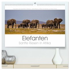 Elefanten - Sanfte Riesen in Afrika (hochwertiger Premium Wandkalender 2024 DIN A2 quer), Kunstdruck in Hochglanz