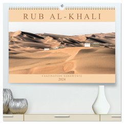 RUB AL-KHALI - Faszination Sandwüste (hochwertiger Premium Wandkalender 2024 DIN A2 quer), Kunstdruck in Hochglanz