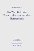 Das Wort Gottes im Kontext alttestamentlicher Hermeneutik