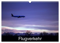Flugverkehr (Wandkalender 2024 DIN A3 quer), CALVENDO Monatskalender